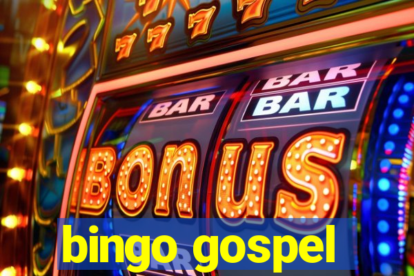 bingo gospel