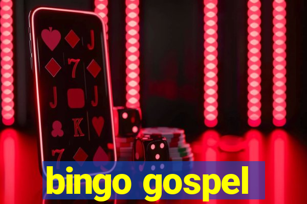 bingo gospel