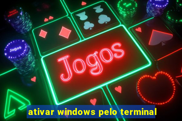 ativar windows pelo terminal