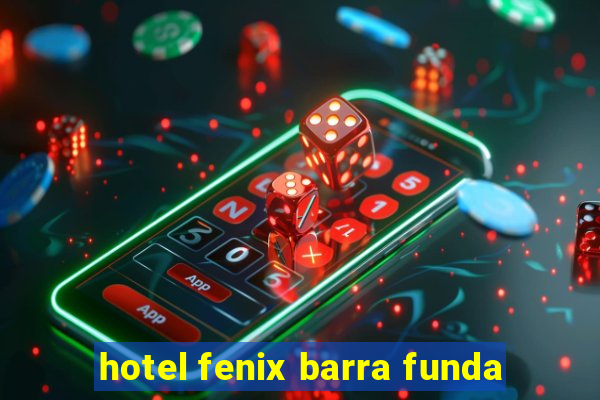 hotel fenix barra funda