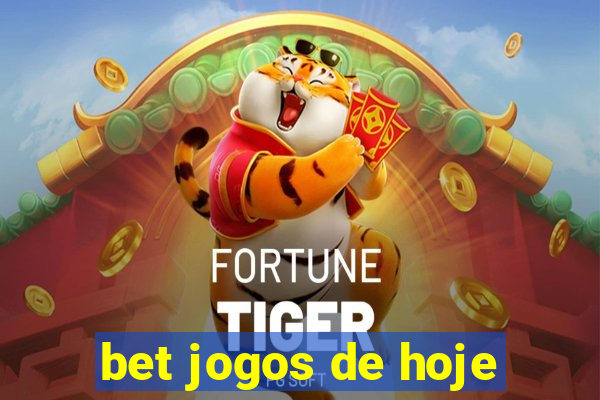 bet jogos de hoje