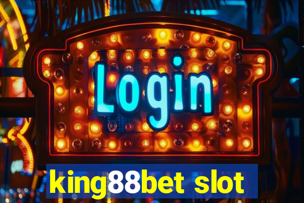 king88bet slot