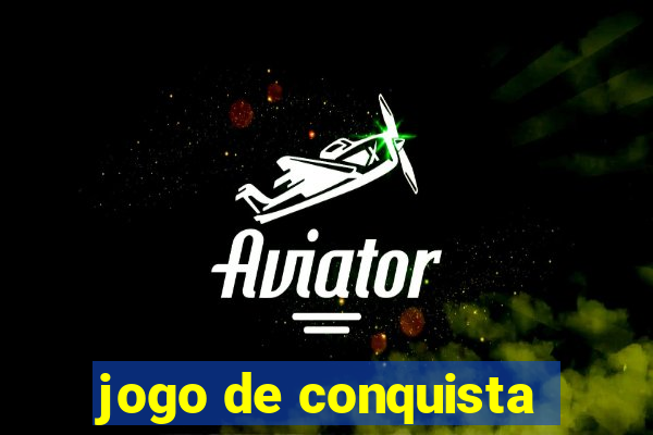 jogo de conquista