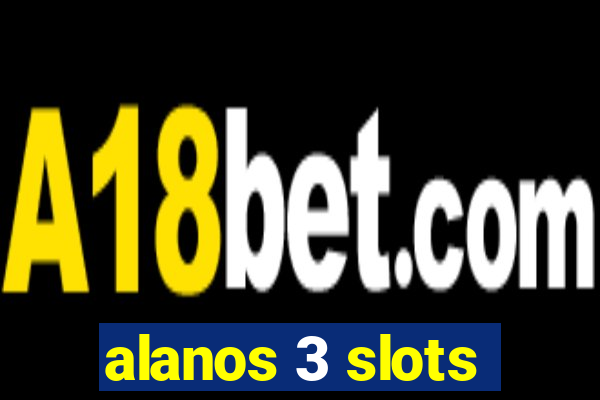 alanos 3 slots