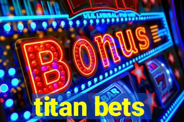 titan bets