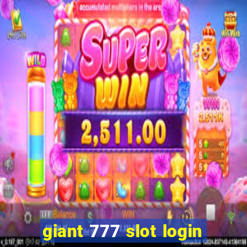 giant 777 slot login