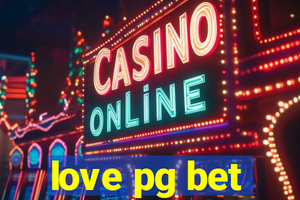 love pg bet