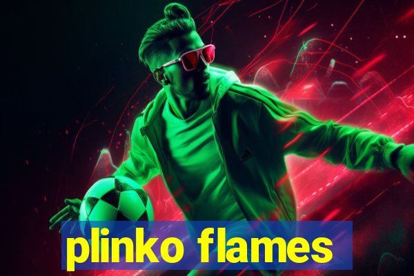 plinko flames