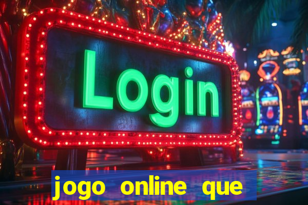 jogo online que ganha dinheiro sem precisar depositar