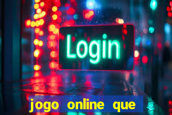 jogo online que ganha dinheiro sem precisar depositar