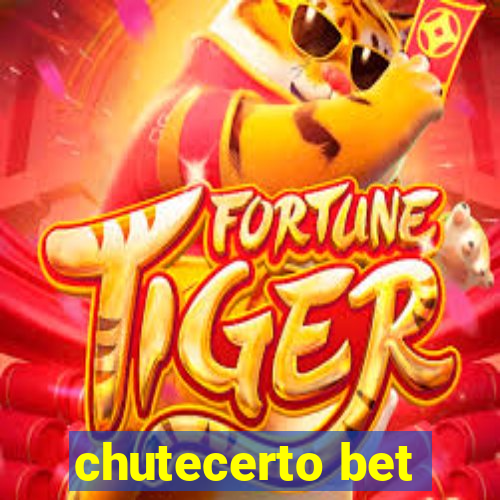 chutecerto bet