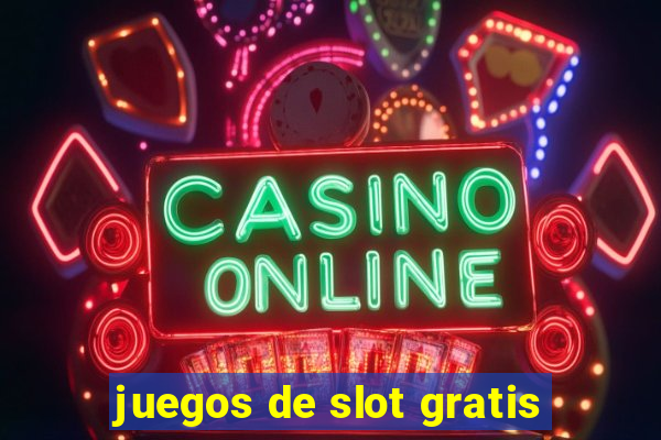 juegos de slot gratis