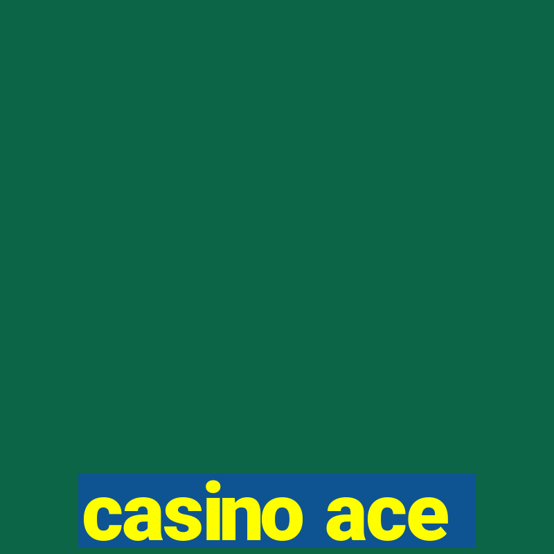 casino ace