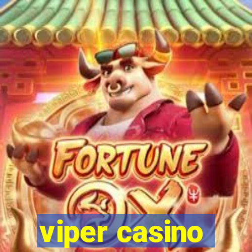 viper casino