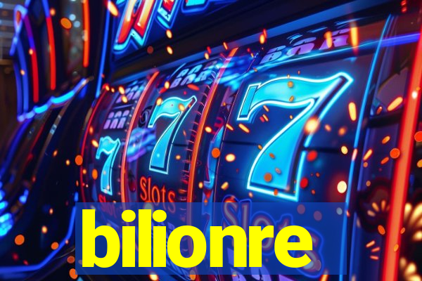 bilionre