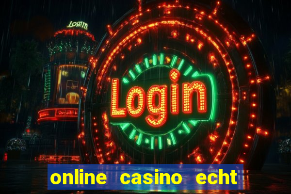 online casino echt geld winnen