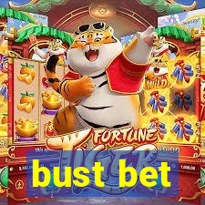 bust bet