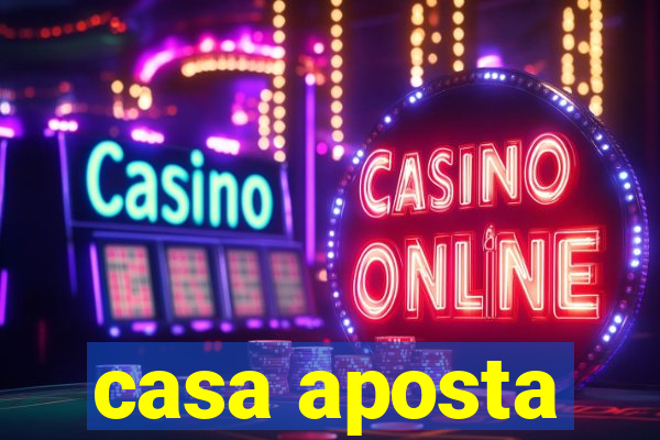 casa aposta