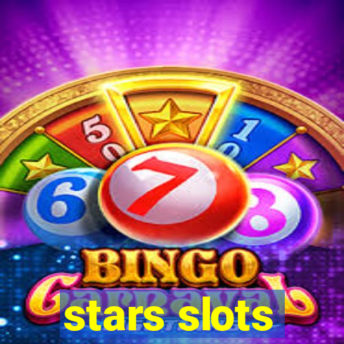 stars slots