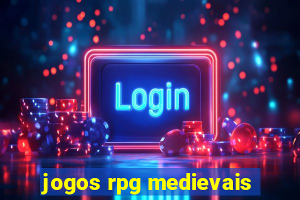 jogos rpg medievais