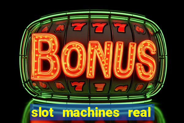 slot machines real money online