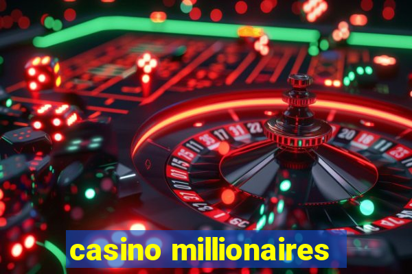 casino millionaires