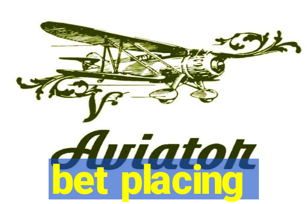 bet placing