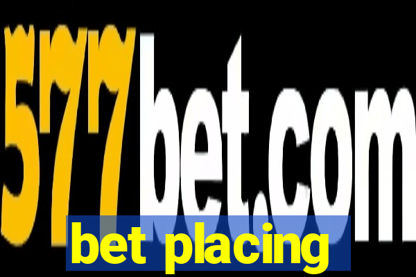 bet placing