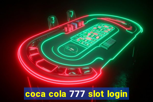 coca cola 777 slot login