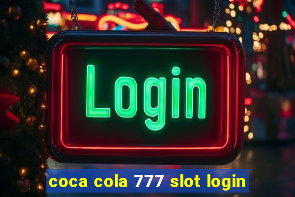 coca cola 777 slot login