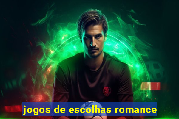 jogos de escolhas romance