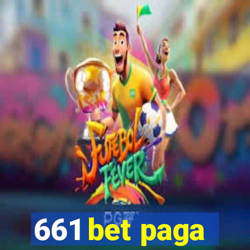 661 bet paga