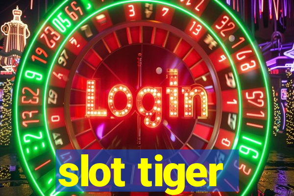 slot tiger