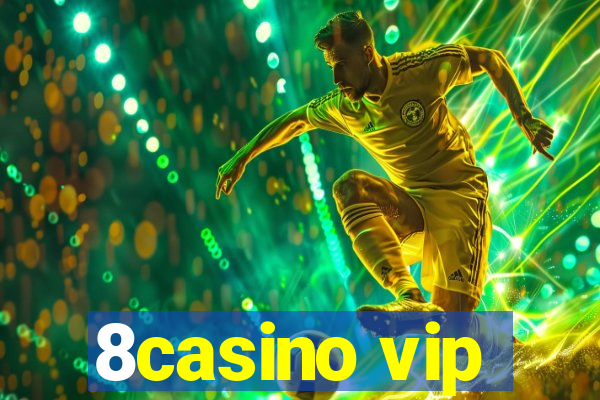 8casino vip