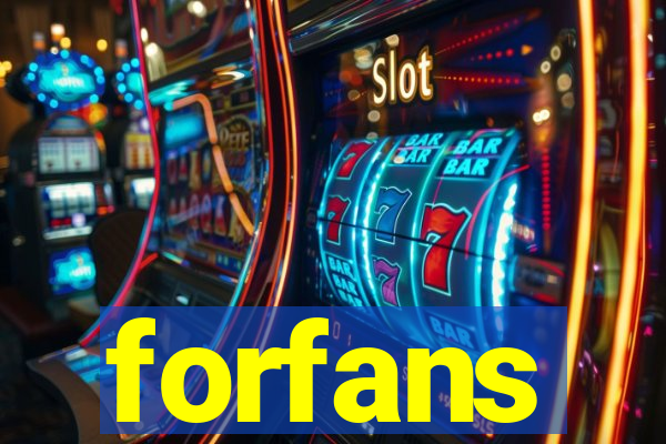 forfans