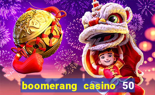 boomerang casino 50 free spins