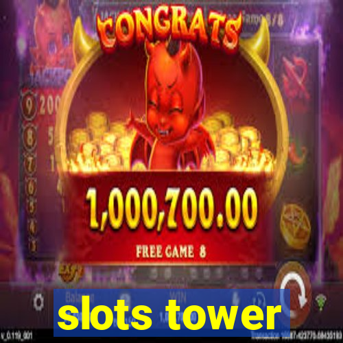 slots tower