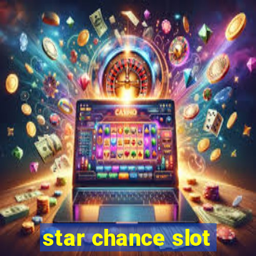 star chance slot