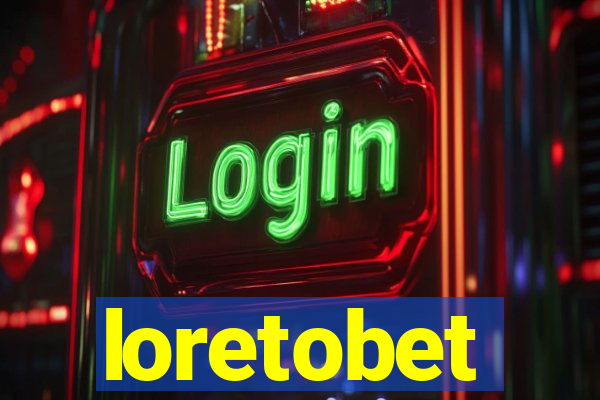 loretobet