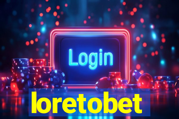 loretobet