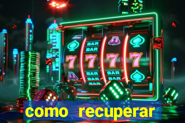 como recuperar conta no 7games