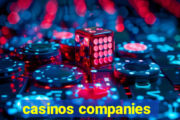 casinos companies