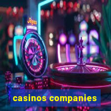 casinos companies