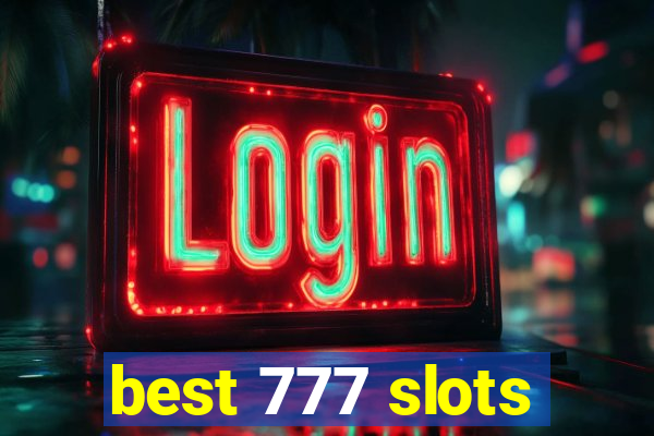 best 777 slots