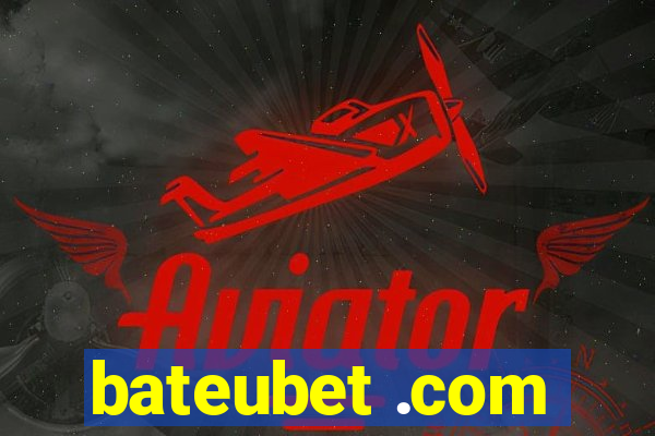 bateubet .com