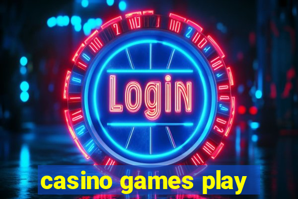 casino games play