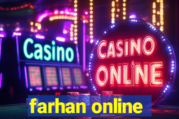 farhan online