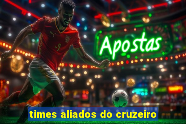 times aliados do cruzeiro