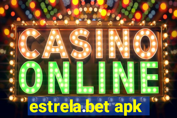 estrela.bet apk