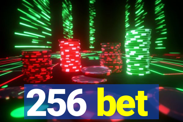 256 bet